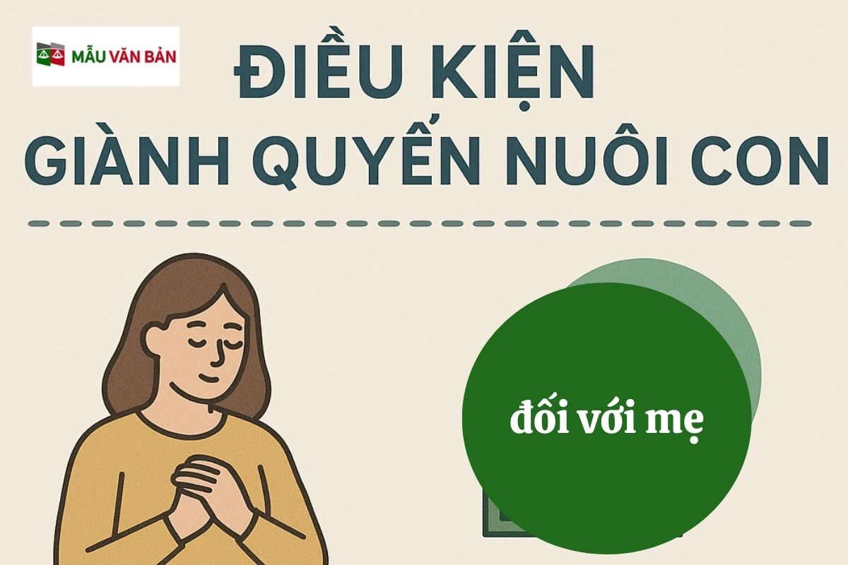15.5.5 Điều kiện giành quyền nuôi con với mẹ.jpg