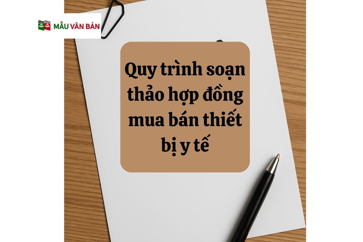 26.5.12 Quy trình soạn thảo hợp đồng mua bán thiết bị y tế.jpg