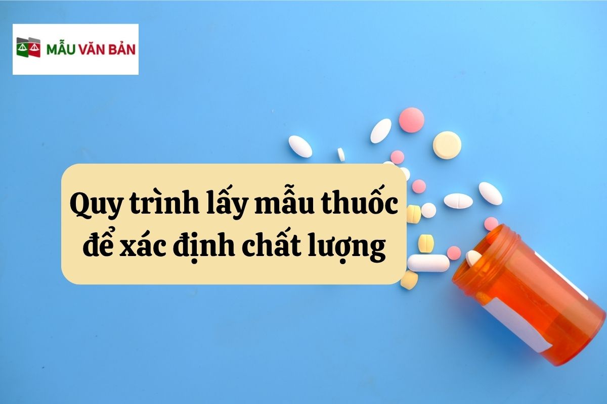 28.5.12 Quy trình lấy mẫu thuốc để xác định chất lượng.jpg