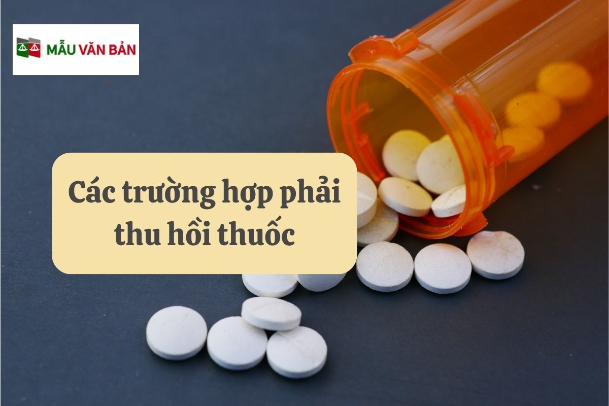 28.5.14 Các trường hợp phải thu hồi thuốc.jpg