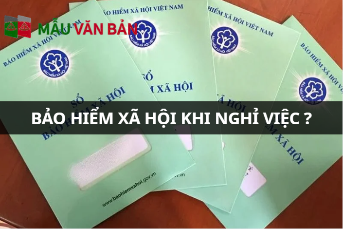 BHXH khi nghỉ việc.png