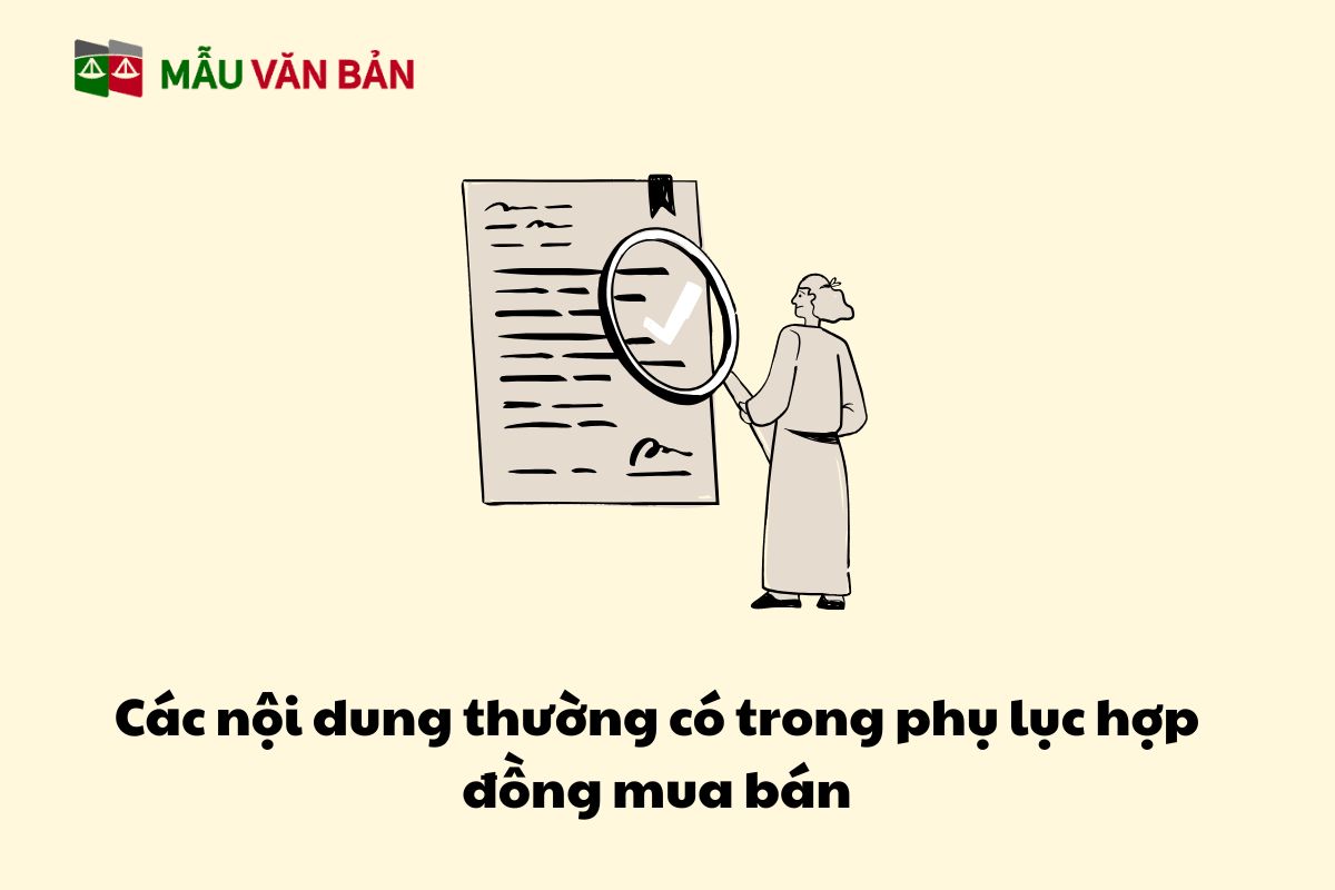 Các nội dung thường có trong phụ lục hợp đồng mua bán.jpg