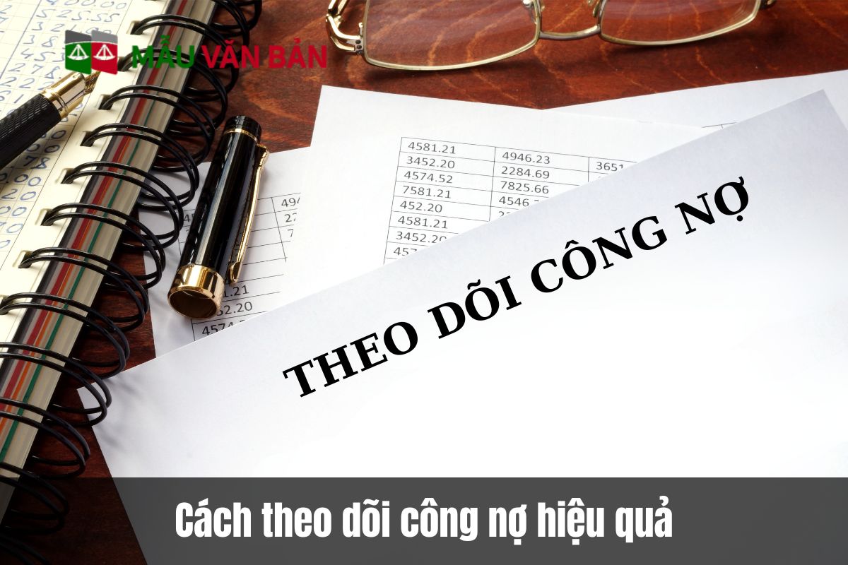Cách theo dõi công nợ hiệu quả
