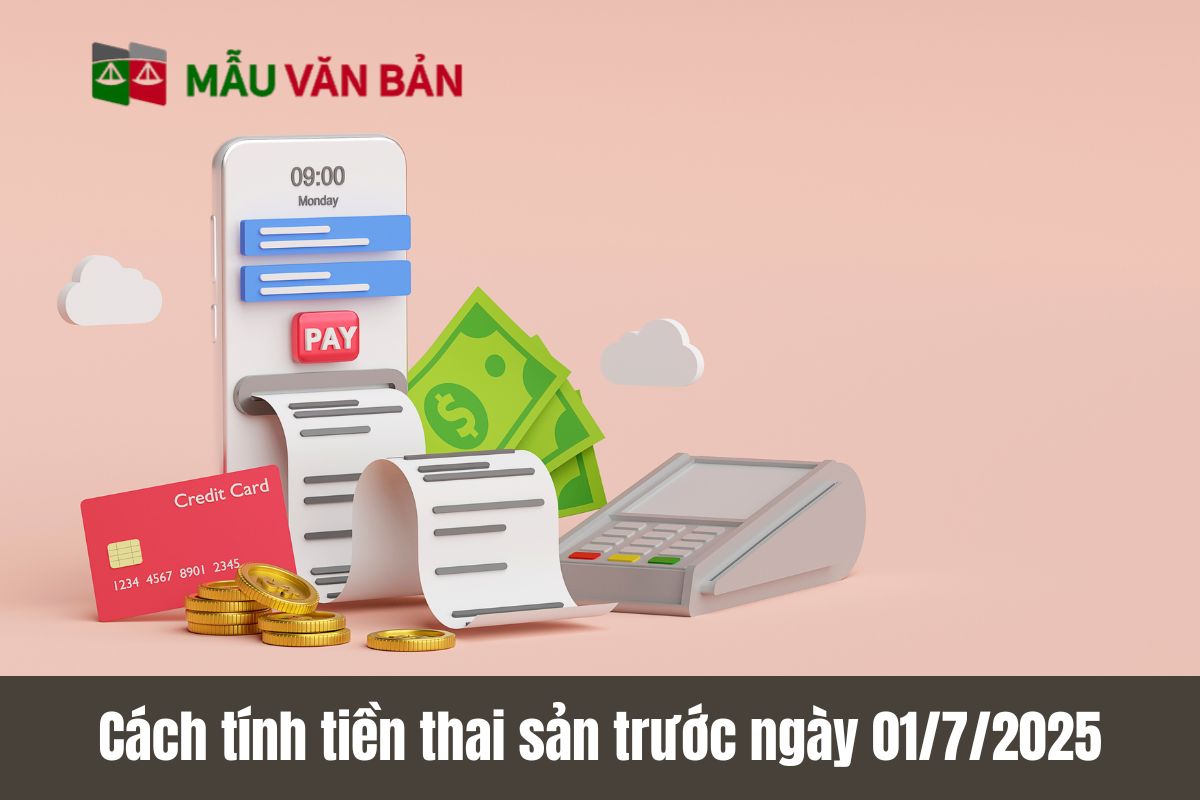 Cách tính tiền thai sản trước ngày 01/72025