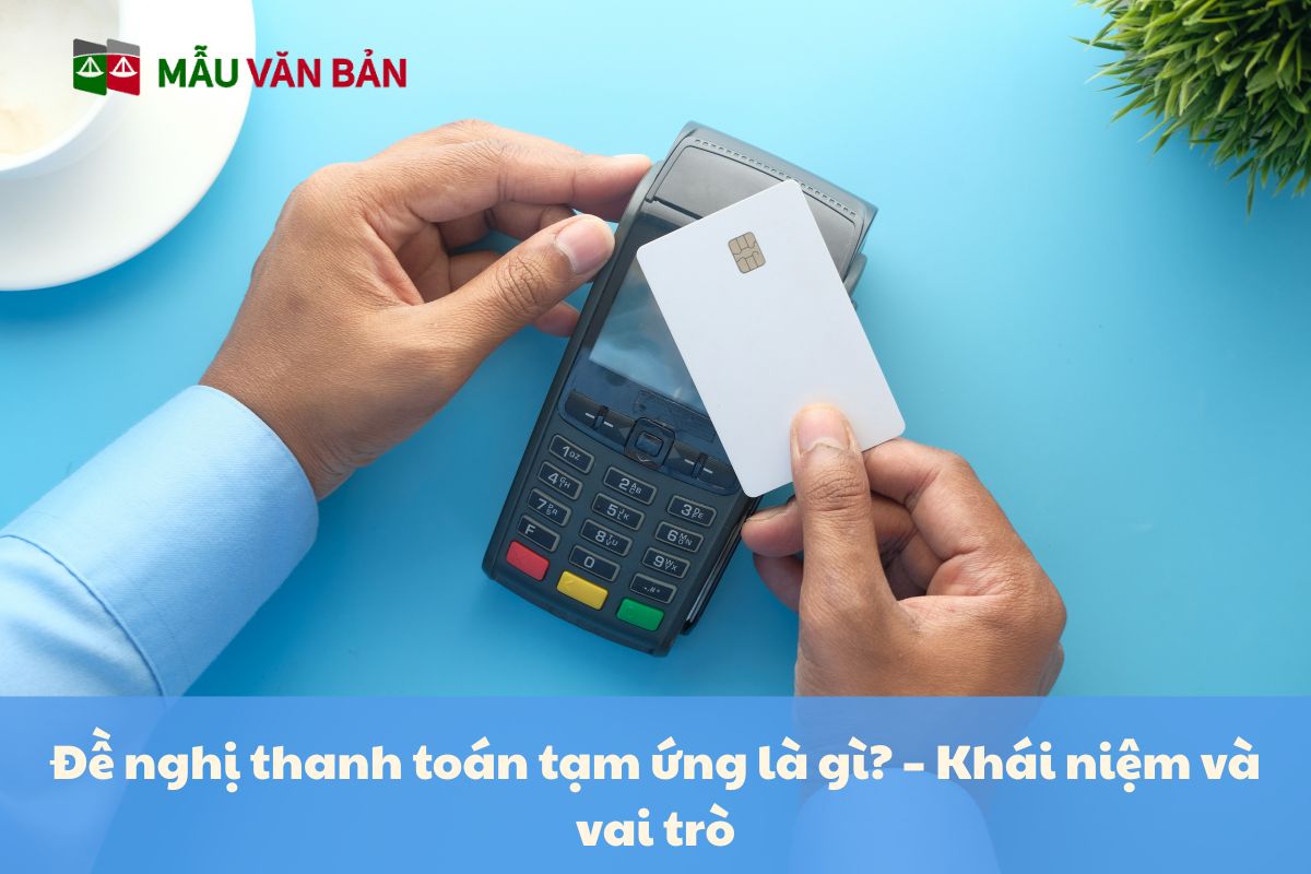 Đề nghị thanh toán tạm ứng là gì.jpg