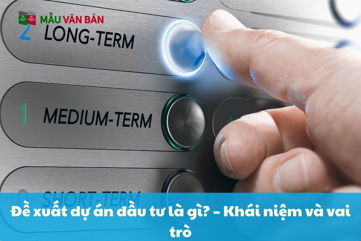 Đề xuất dự án đầu tư là gì.jpg