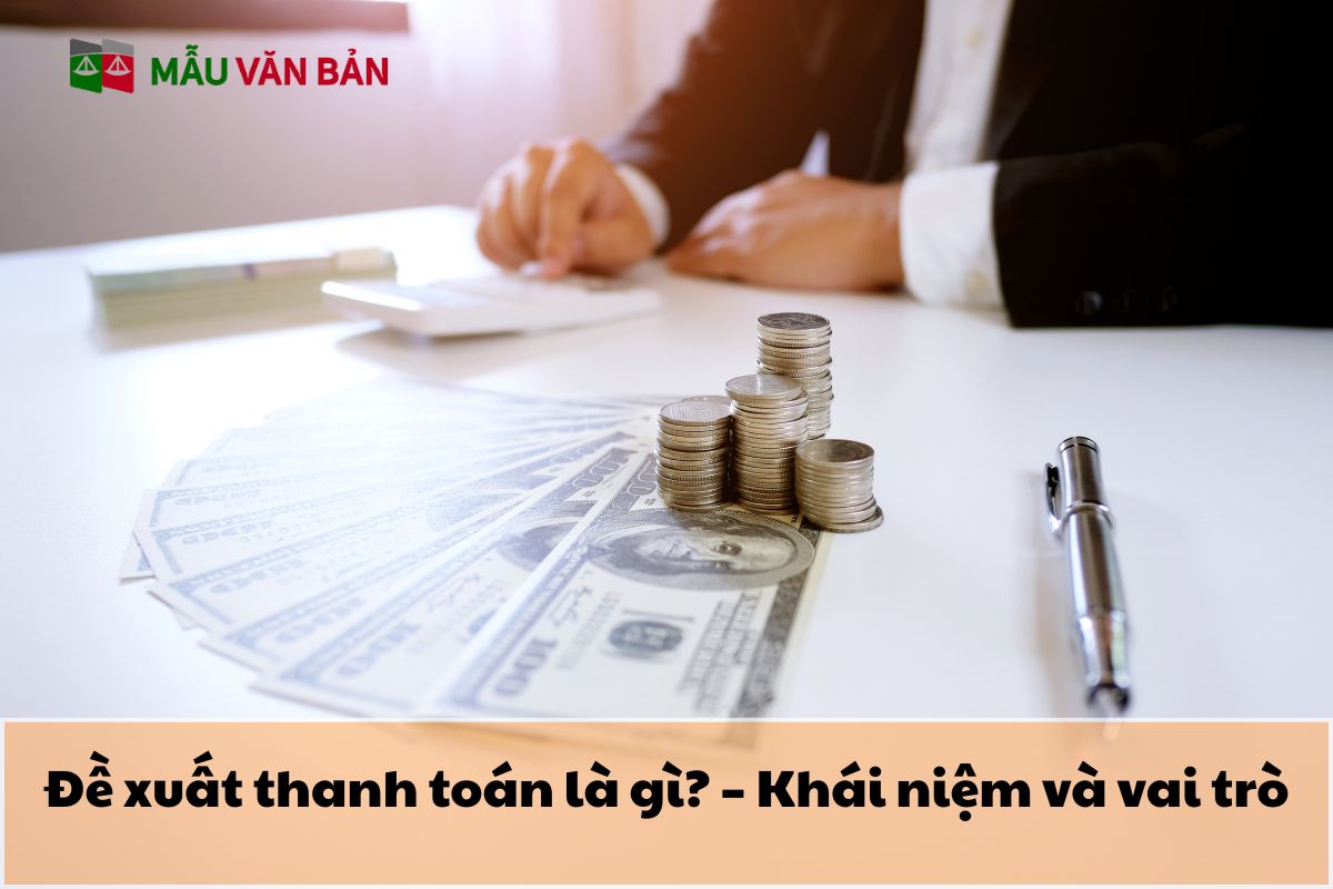 Đề xuất thanh toán là gì.jpg