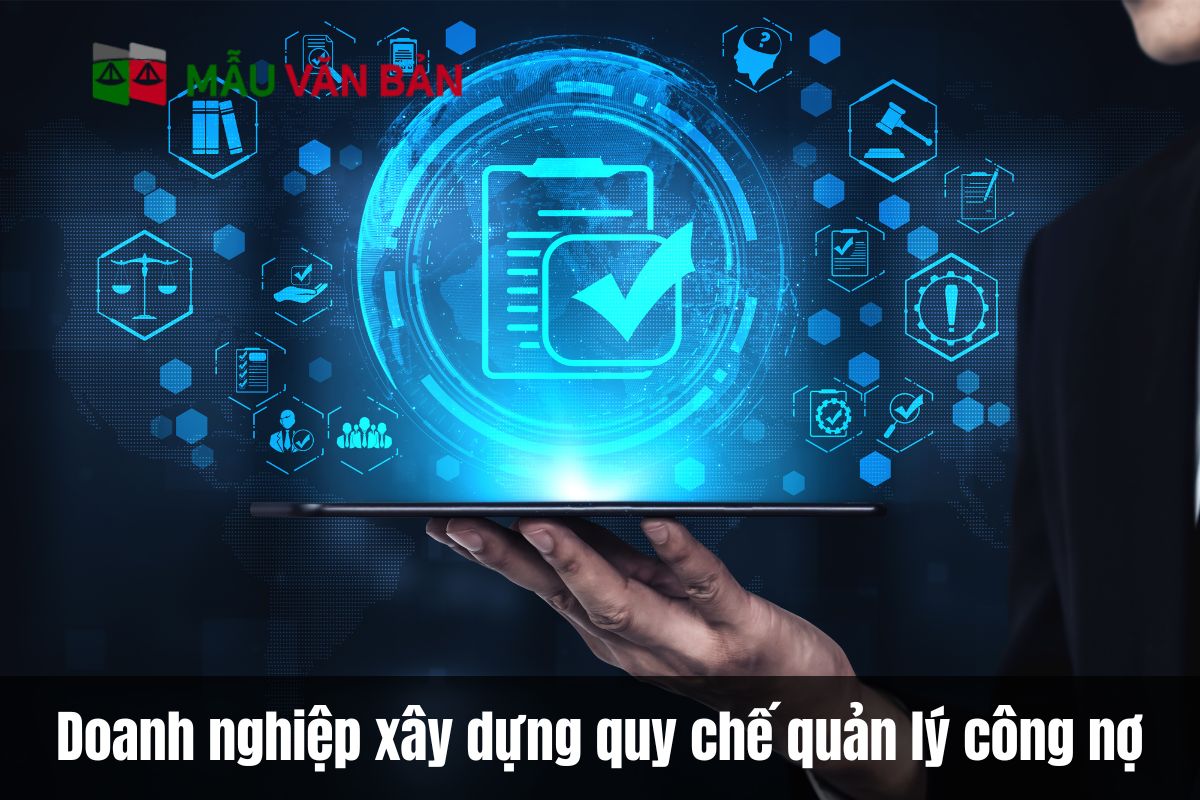 Doanh nghiệp xây dựng quy chế quản lý công nợ