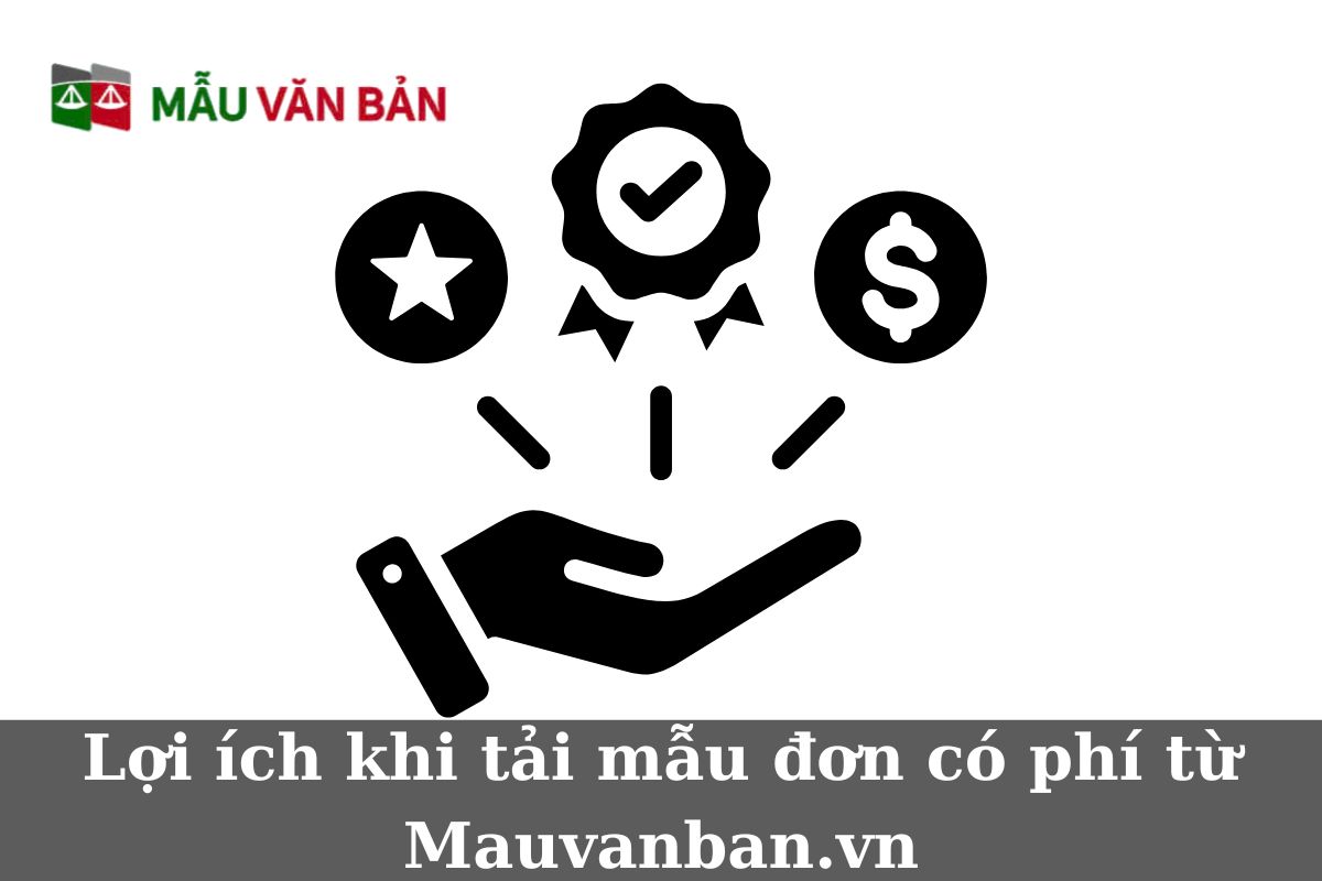 Lợi ích khi tải mẫu đơn có phí từ Mauvanban.vn