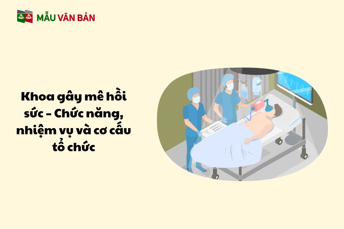 Khoa gây mê hồi sức – Chức năng, nhiệm vụ và cơ cấu tổ chức.jpg