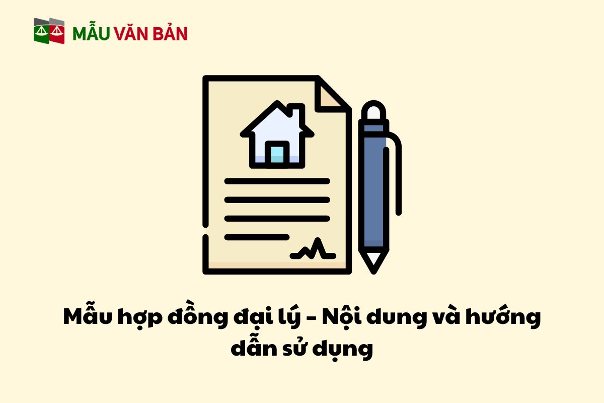 Mẫu hợp đồng đại lý – Nội dung và hướng dẫn sử dụng.jpg