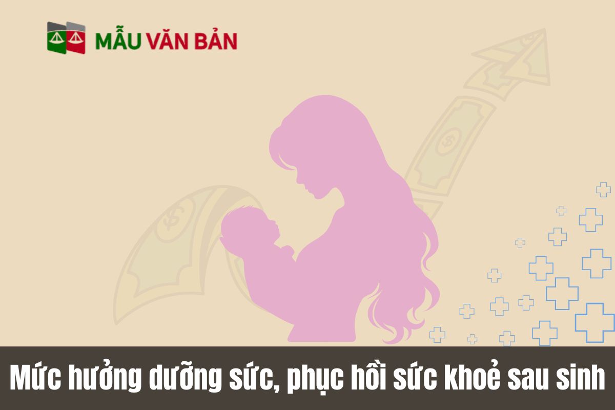 Mức hưởng dưỡng sức, phục hồi sức khoẻ sau sinh