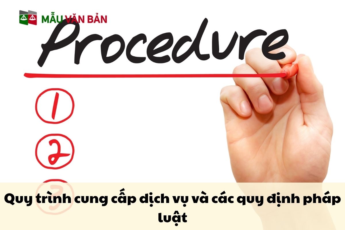 Quy trình cung cấp dịch vụ và các quy định pháp luật.jpg