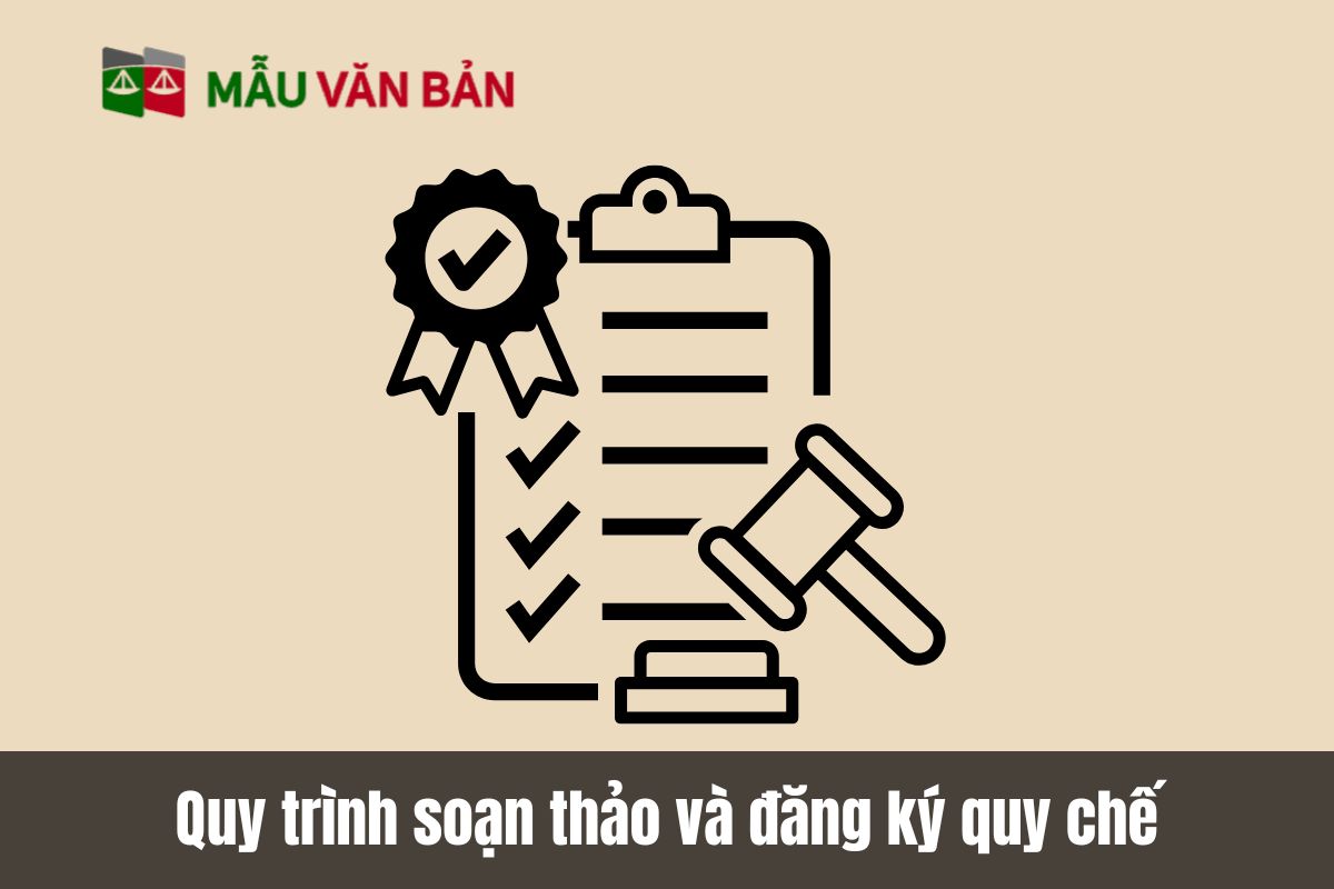 Quy trình soạn thảo và đăng ký quy chế hoạt động.jpg