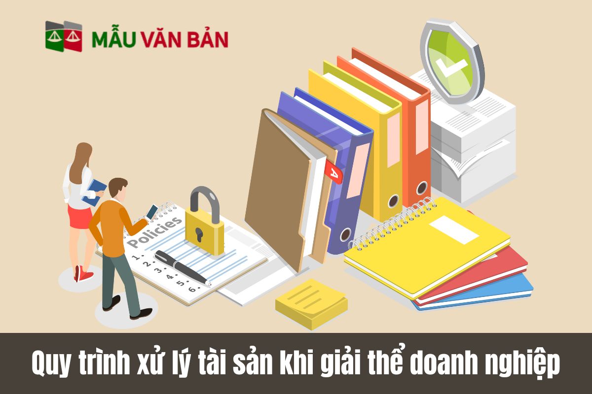 Quy trình xử lý tài sản khi giải thể doanh nghiệp theo quy định pháp luật