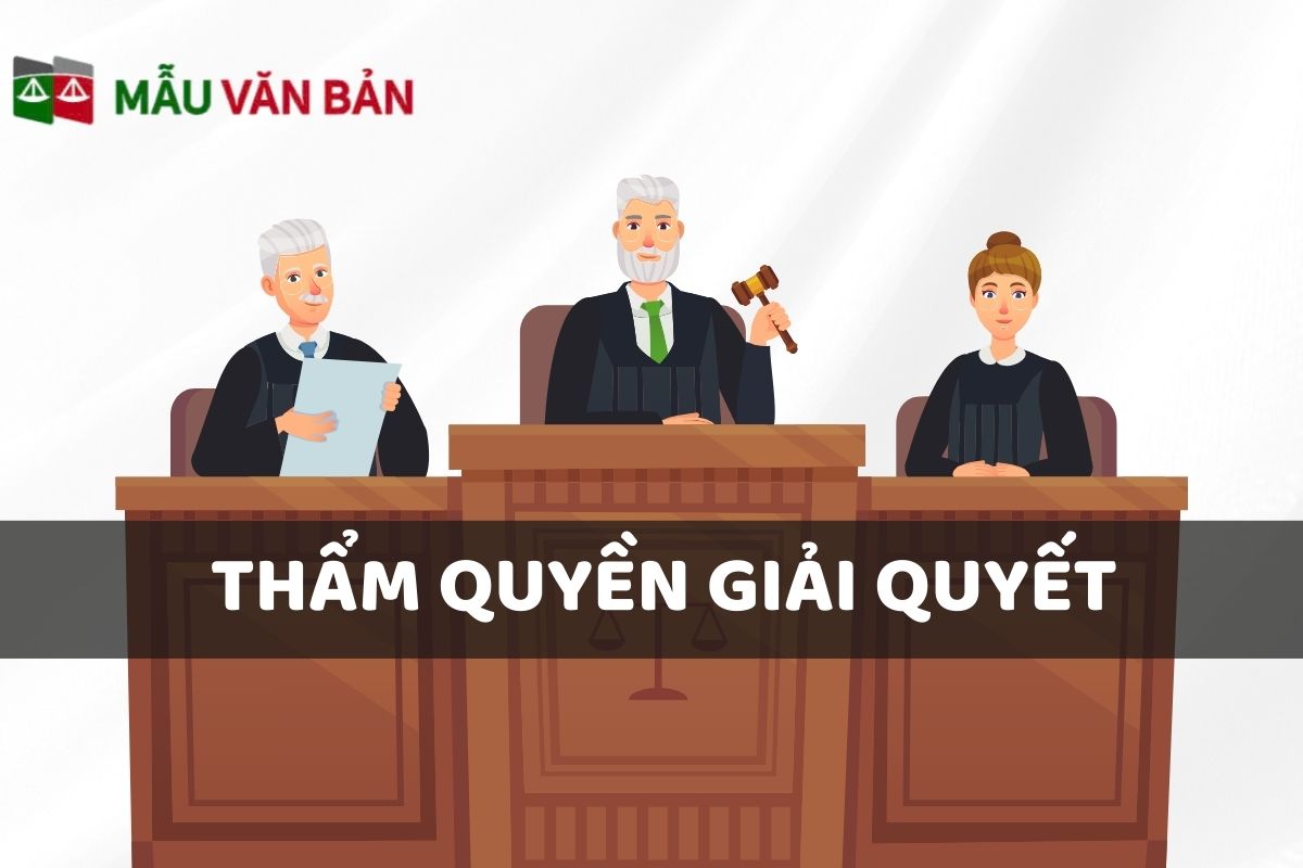 THẨM QUYỀN GIẢI QUYẾT.jpg