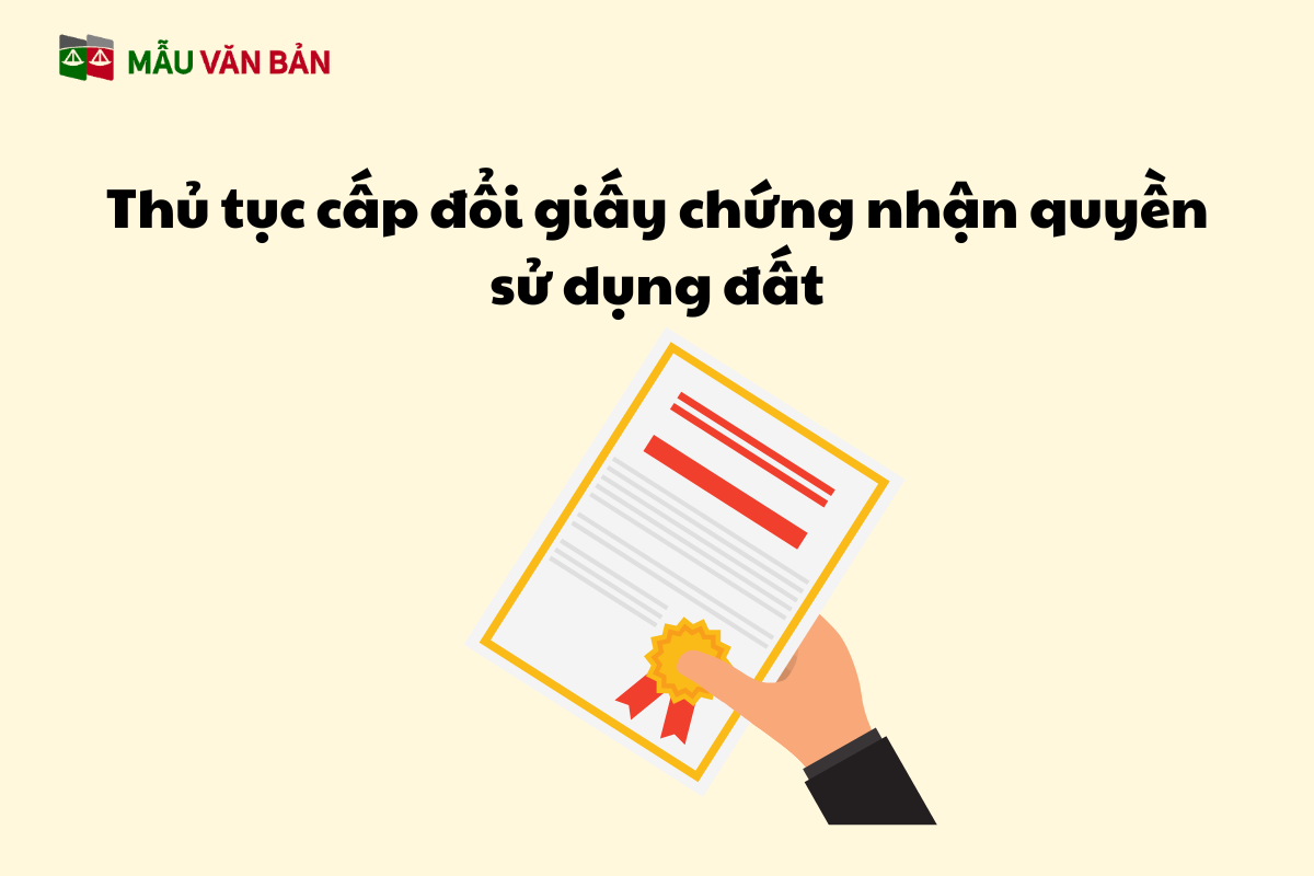Thủ tục cấp đổi giấy chứng nhận quyền sử dụng đất.png