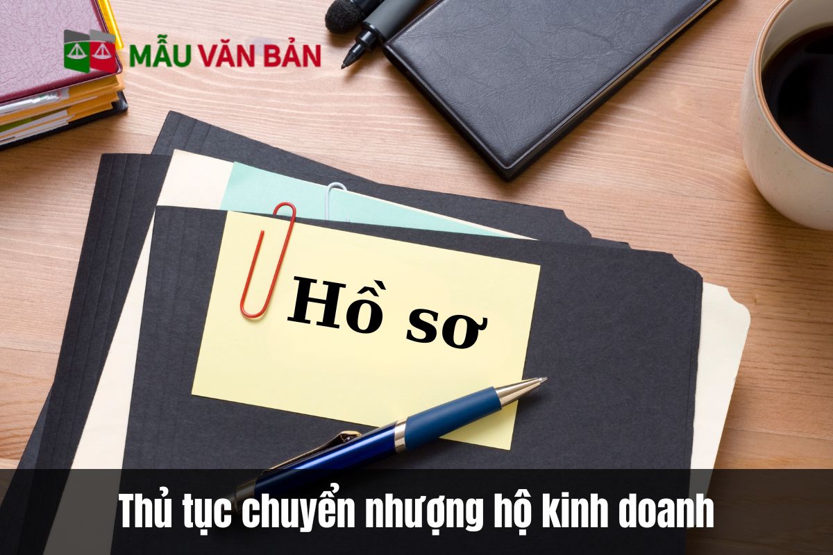 Thủ tục chuyển nhượng hộ kinh doanh theo quy định pháp luật