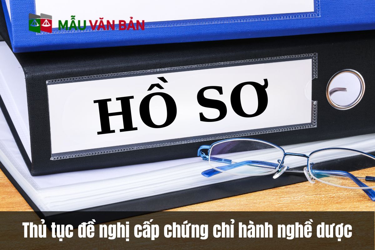 Thủ tục đề nghị cấp chứng chỉ hành nghề dược