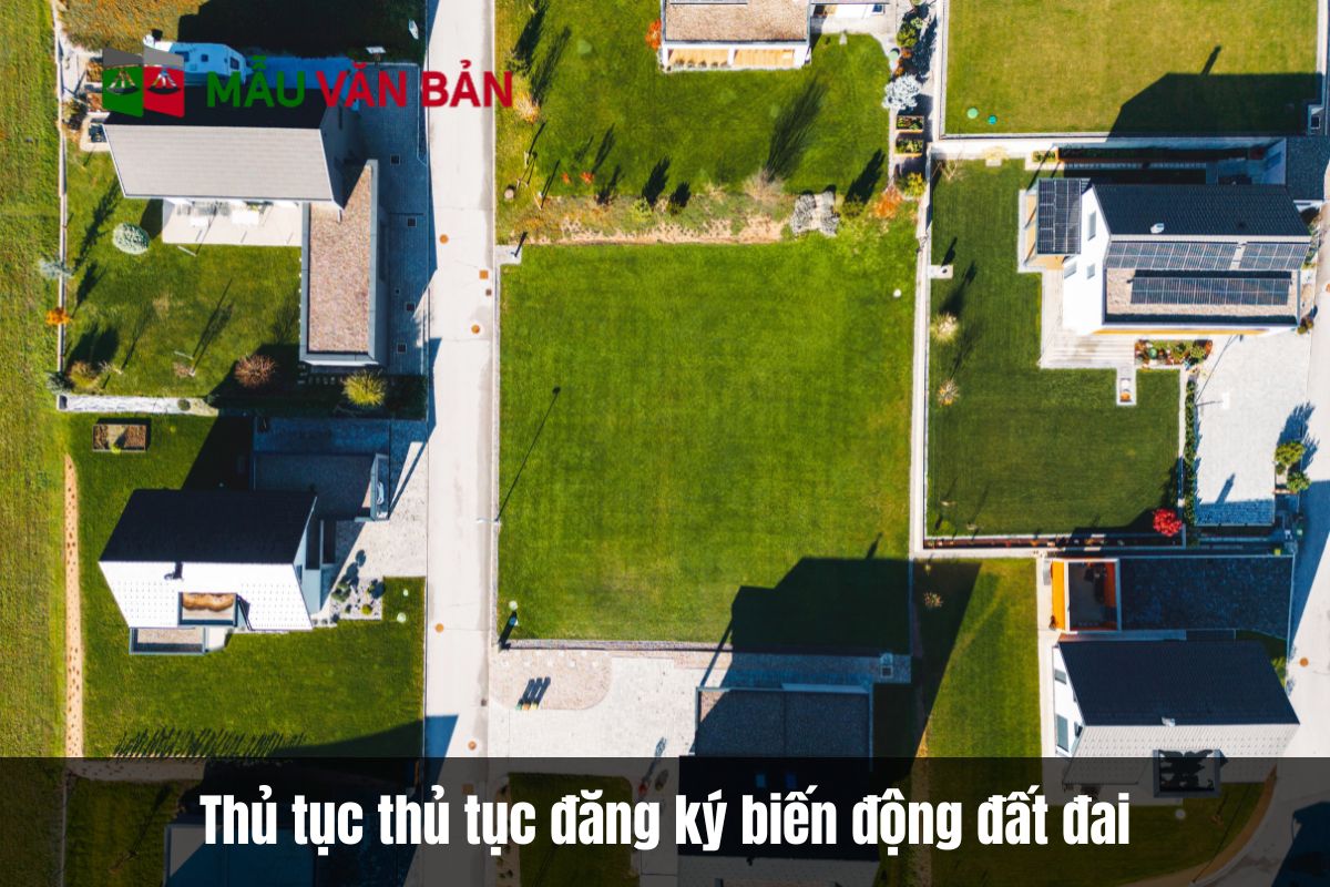 Thủ tục thủ tục đăng ký biến động đất đai