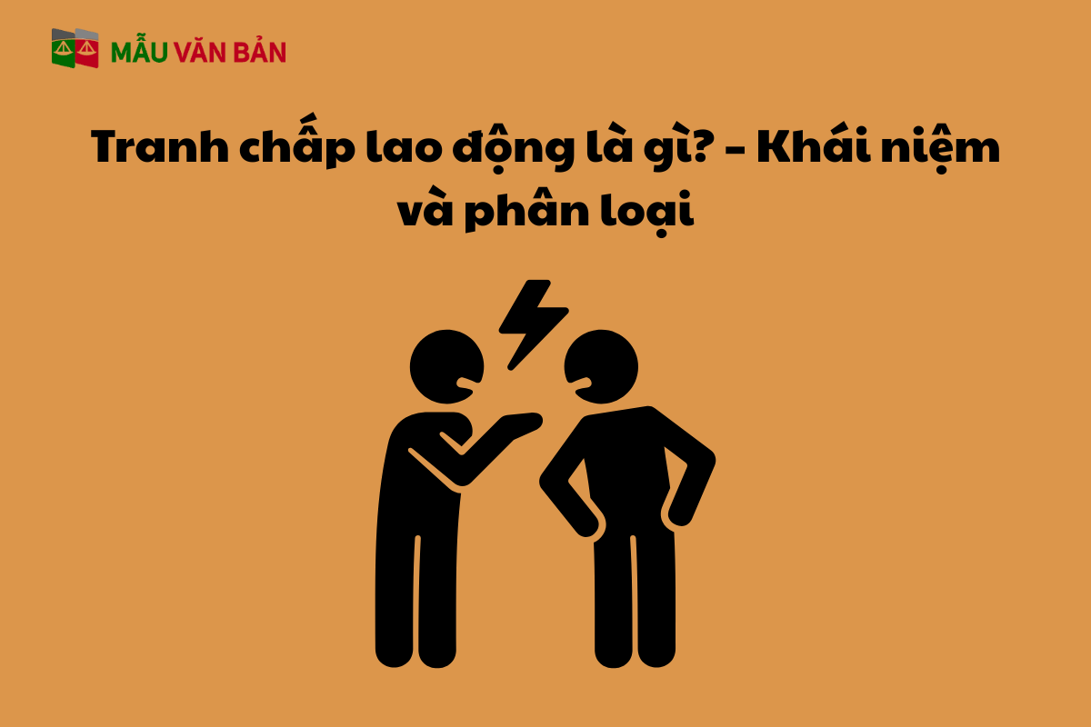 Tranh chấp lao động là gì_ – Khái niệm và phân loại.png