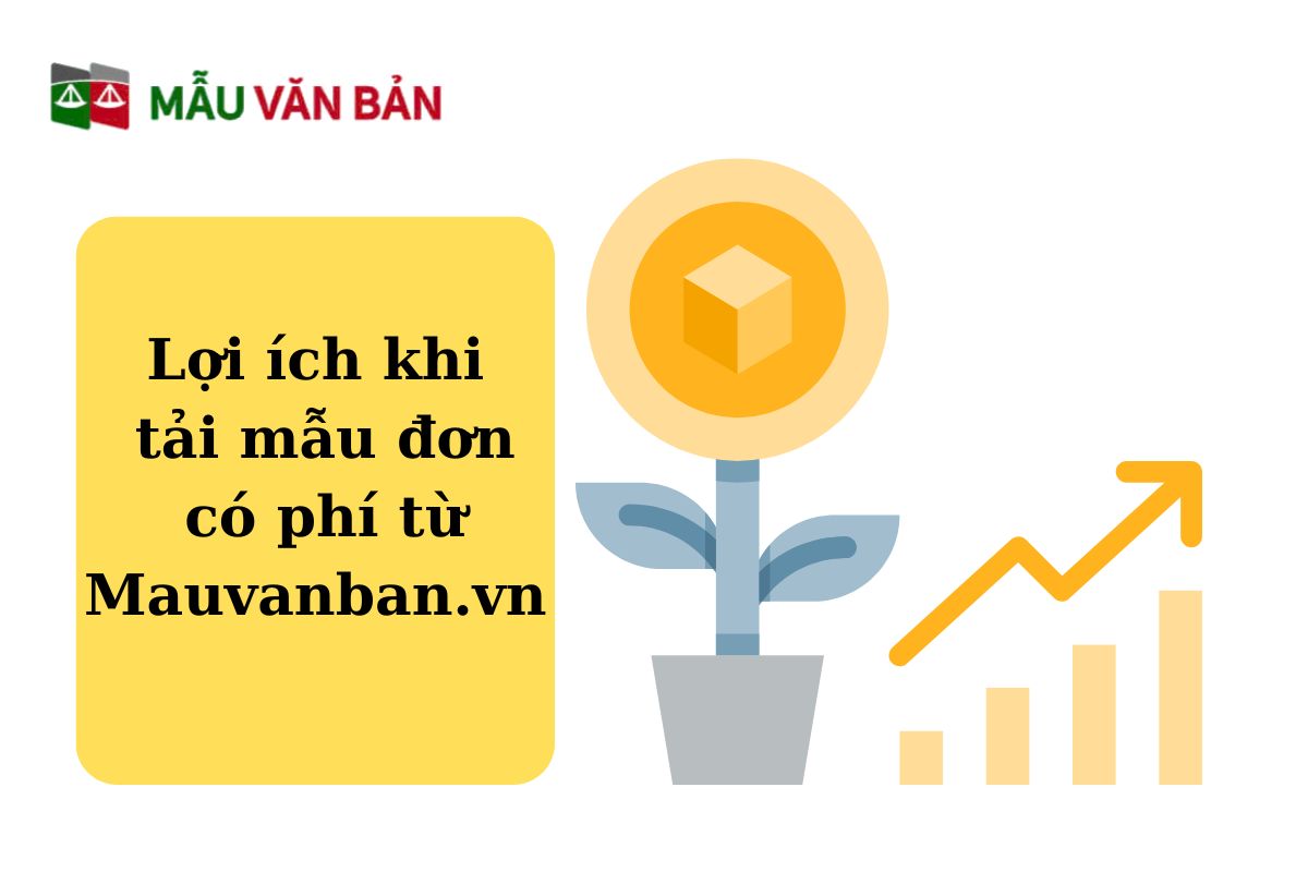 Lợi ích khi tải mẫu đơn có phí từ Mauvanban.vn