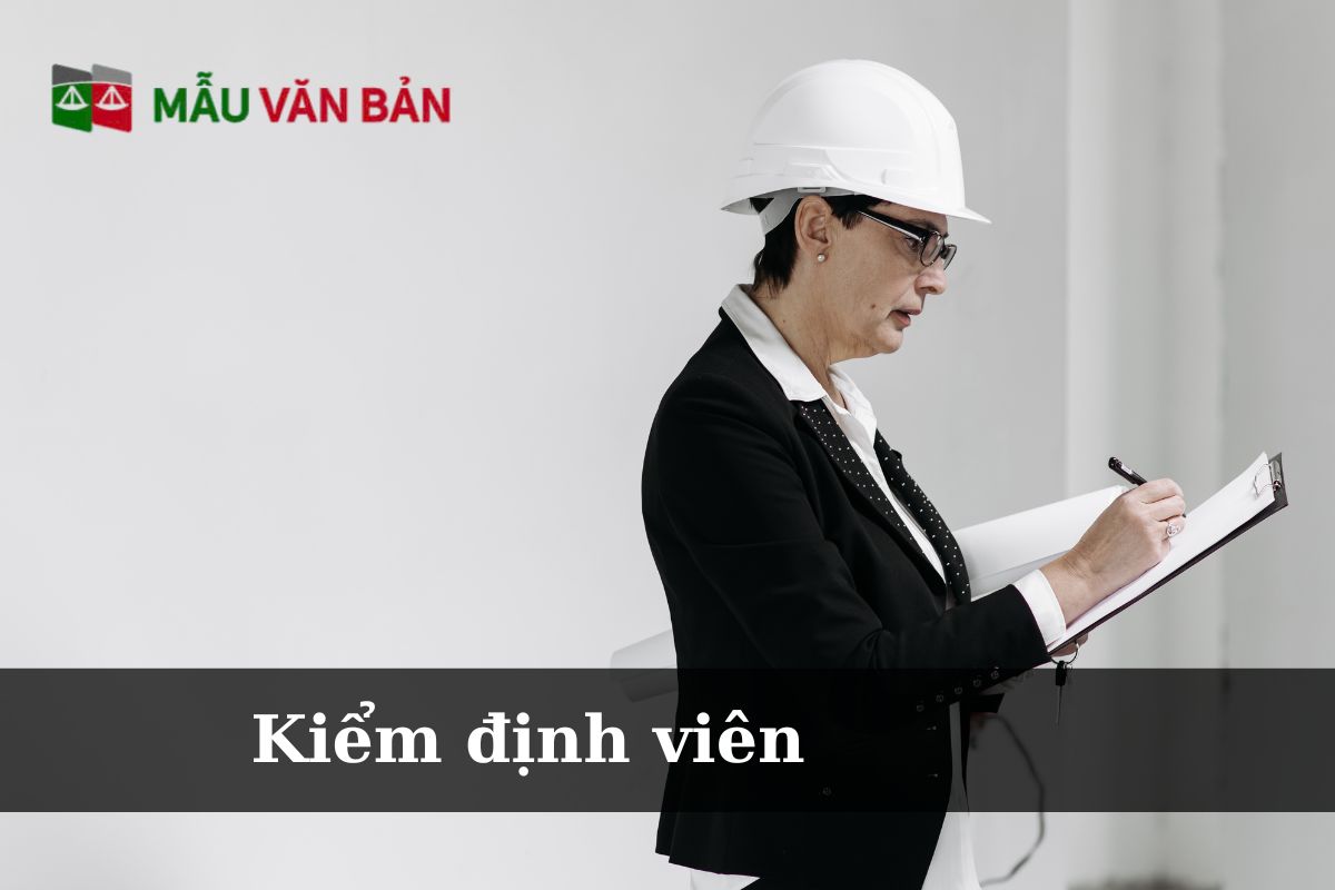 Kiểm định viên là gì?