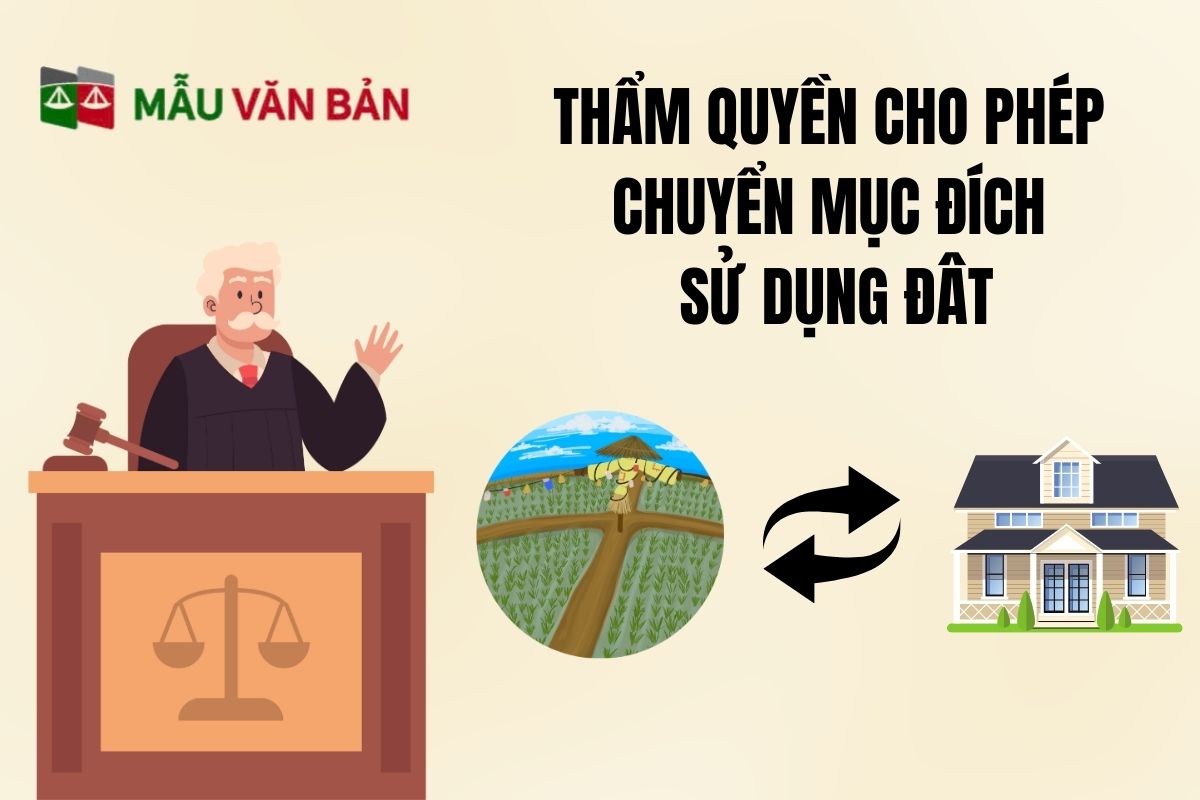 thẩm quyền cho phép chuyển mục đích sử dụng đất.jpg